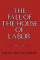 Go to record The fall of the house of labor : the workplace, the state,...
