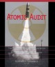 Go to record Atomic audit : the costs and consequences of U.S. nuclear ...
