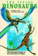 Go to record The flying dinosaurs : the illustrated guide to the evolut...
