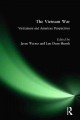 Go to record The Vietnam War : Vietnamese and American perspectives