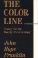 Go to record The color line : legacy for the twenty-first century