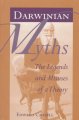 Go to record Darwinian myths : the legends and misuses of a theory