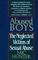 Go to record Abused boys : the neglected victims of sexual abuse