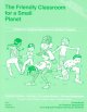 Go to record The Friendly classroom for a small planet : a handbook on ...