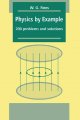 Go to record Physics by example : 200 problems and solutions