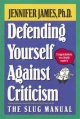 Go to record Defending yourself against criticism : the slug manual