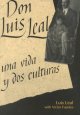 Go to record Don Luis Leal : una vida y dos culturas