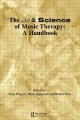 Go to record The art and science of music therapy : a handbook