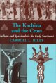 Go to record The kachina and the cross : Indians and Spaniards in the e...