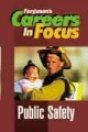 Go to record Careers in focus : public safety.
