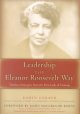 Go to record Leadership the Eleanor Roosevelt way : timeless strategies...