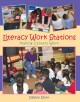 Go to record Literacy work stations : making centers work