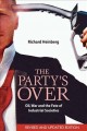 Go to record The party's over : oil, war and the fate of industrial soc...