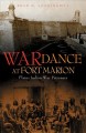 Go to record War dance at Fort Marion : Plains Indian war prisoners