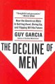 Go to record The decline of men : how the American male is getting axed...